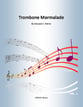 Trombone Marmalade Concert Band sheet music cover